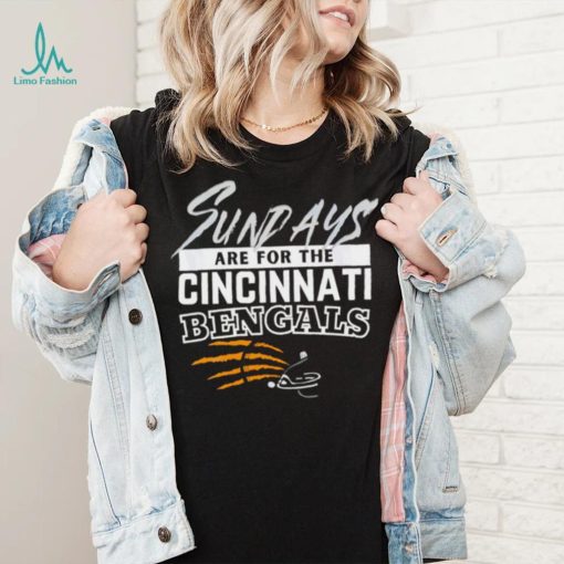 Cincinnati Bengals Sundays are for the sport shirt