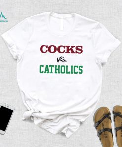 Cocks vs Catholics t shirt