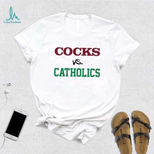 Cocks vs Catholics t shirt