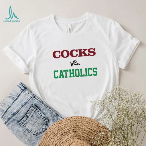 Cocks vs Catholics t shirt