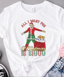 Cristiano Ronaldo All I want for CR7istmas is SIUUU Christmas shirt