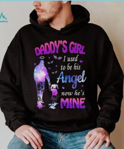 Daddy’s girl I used to be his angel now he’s is mine daughter shirt