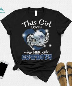 Dallas Cowboys This Girl Loves Her Shirt