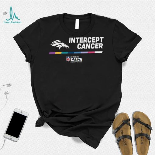 Denver Broncos Nfl Crucial Catch Intercept Cancer 2022 Shirt