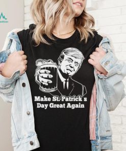 Donald Trump and beer make St. Patricks Day great again 2022 shirt2