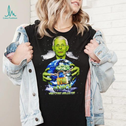 Dr Fauci The Grinch who stole Normal Life 2022 shirt