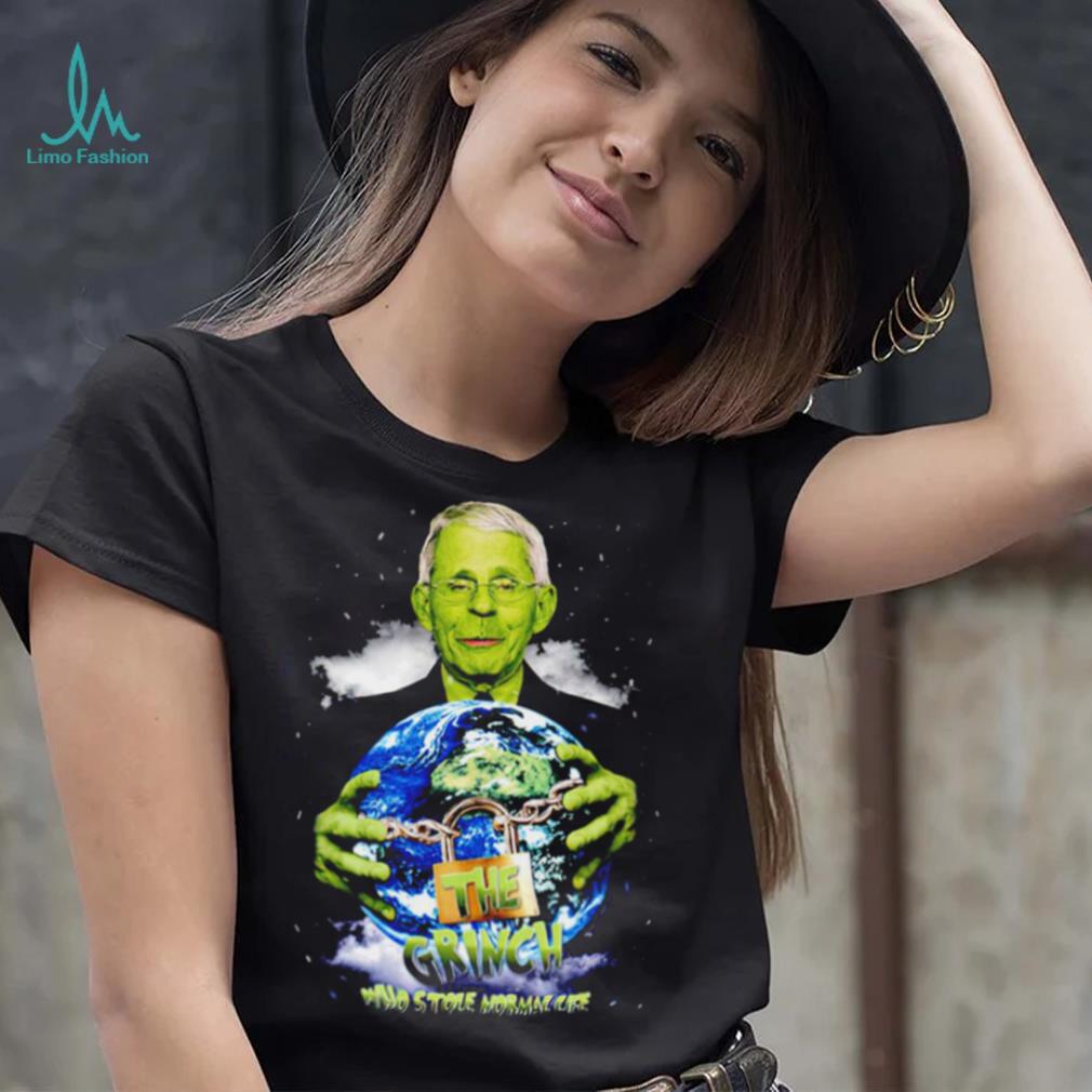 Dr Fauci The Grinch who stole Normal Life 2022 shirt Dr Fauci The Grinch who stole Normal Life 2022 shirt