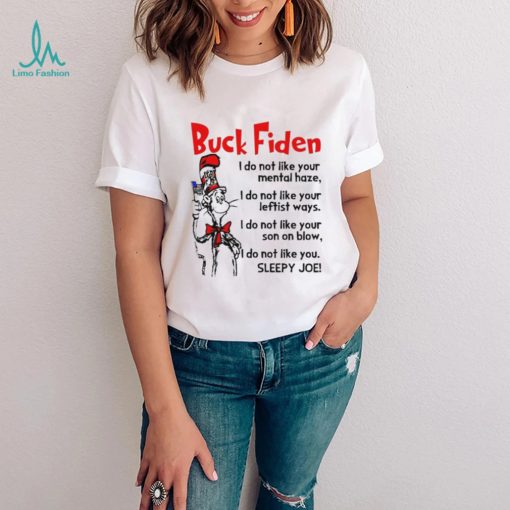 Dr Seuss LGBFJB Buck Fiden I Do Not Like Your Shirt