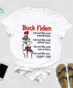 Dr Seuss LGBFJB Buck Fiden Sleepy Joe Shirt