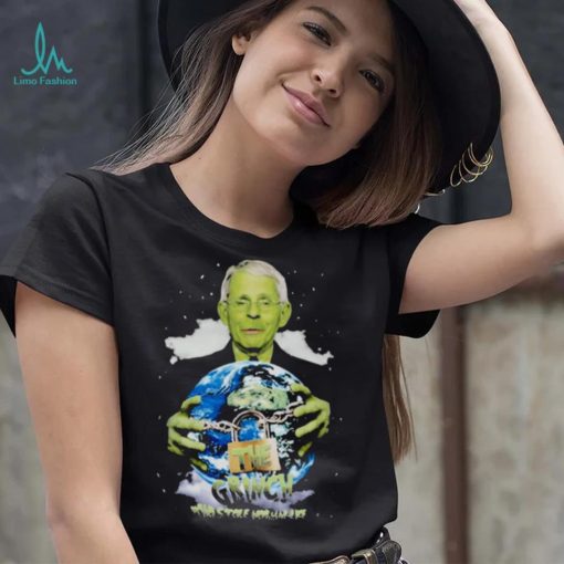 Dr faucI the grinch who stole normal life T shirt