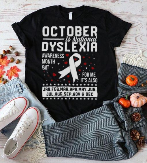 Dyslexia Awareness Shirt