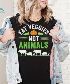 Eat veggies not animals shirt