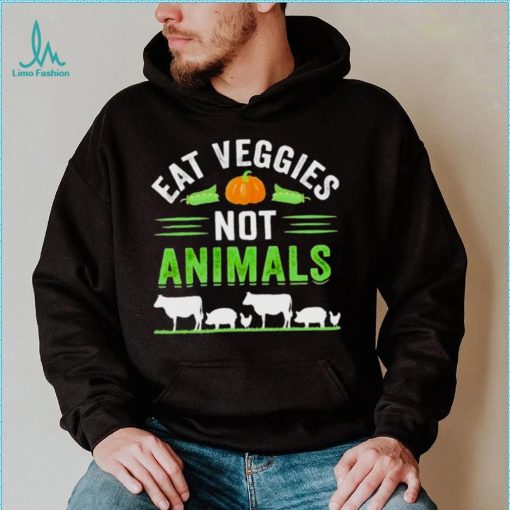 Eat veggies not animals shirt