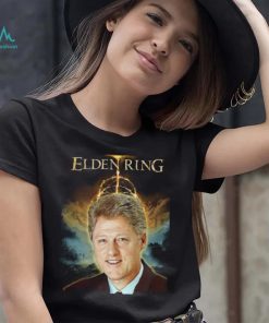 Elden Ring bill clinton t shirt