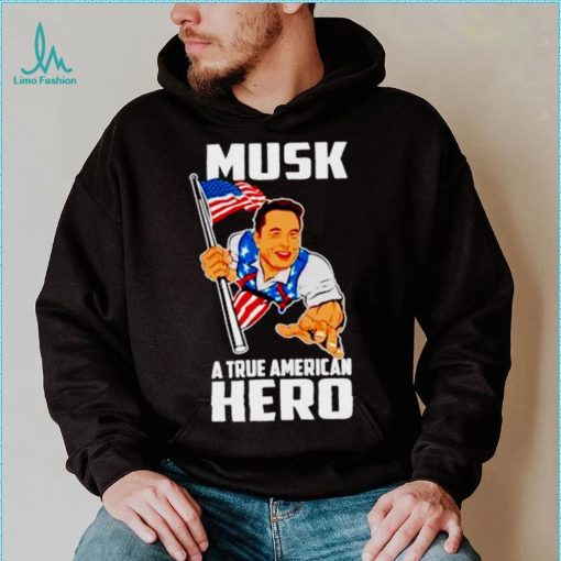 Elon Musk a true American hero shirt