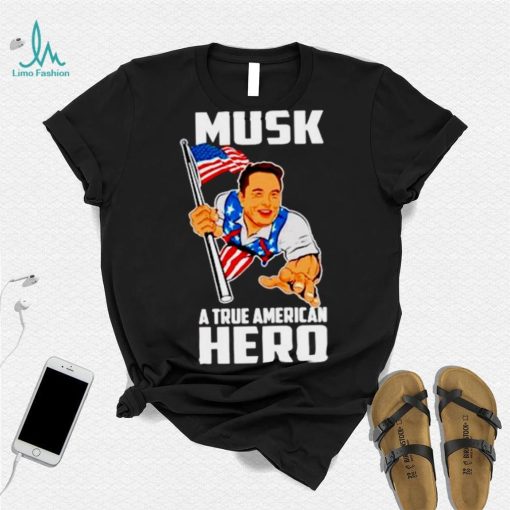 Elon Musk a true American hero shirt