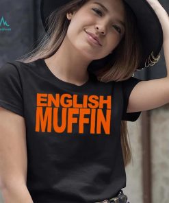 English muffin T shirt