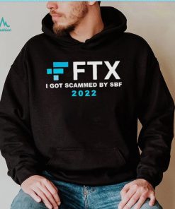 FTX – I Got Scammed By SBF Shirt