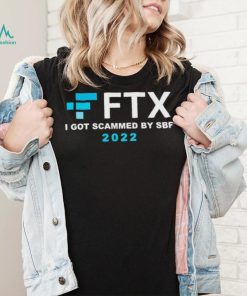 FTX – I Got Scammed By SBF Shirt