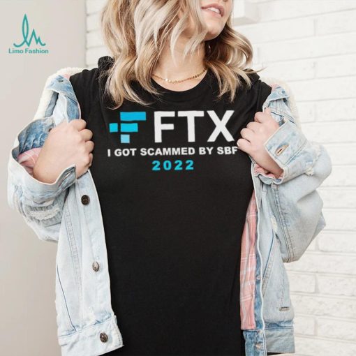 FTX – I Got Scammed By SBF Shirt