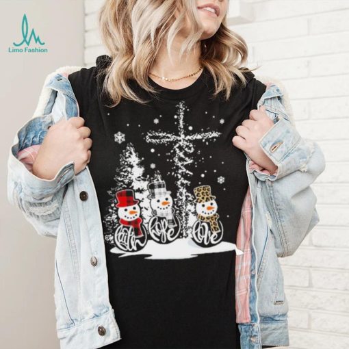 Faith Hope Love Snow Christmas Shirt