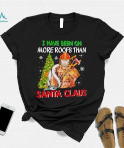 Firefighter I have been on more roofs than santa claus christmas 2022 shirt