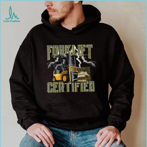 Forklift operator forklift certified Tee