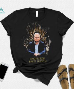 Game Of Thrones Professor Brett Sutton Shirt