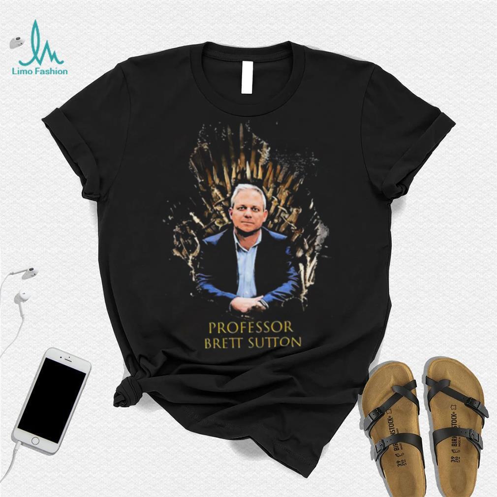 Game Of Thrones Professor Brett Sutton Shirt Game Of Thrones Professor Brett Sutton Shirt