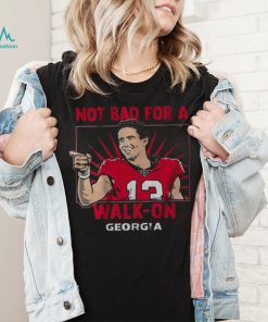 Georgia Football Stetson Bennett IV Not Bad For A Walk on Shirt