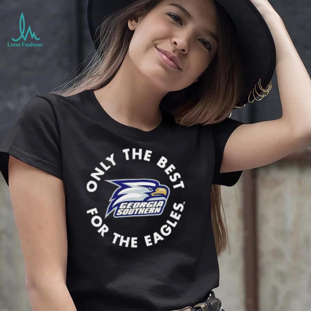 Georgia Southern only the best for the Eagles logo shirt Georgia Southern only the best for the Eagles logo shirt