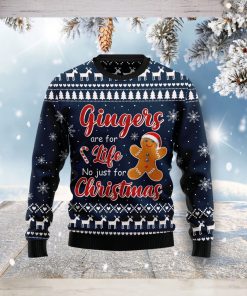 Gingers Are For Life Not Just For Christmas Ugly Christmas Sweater