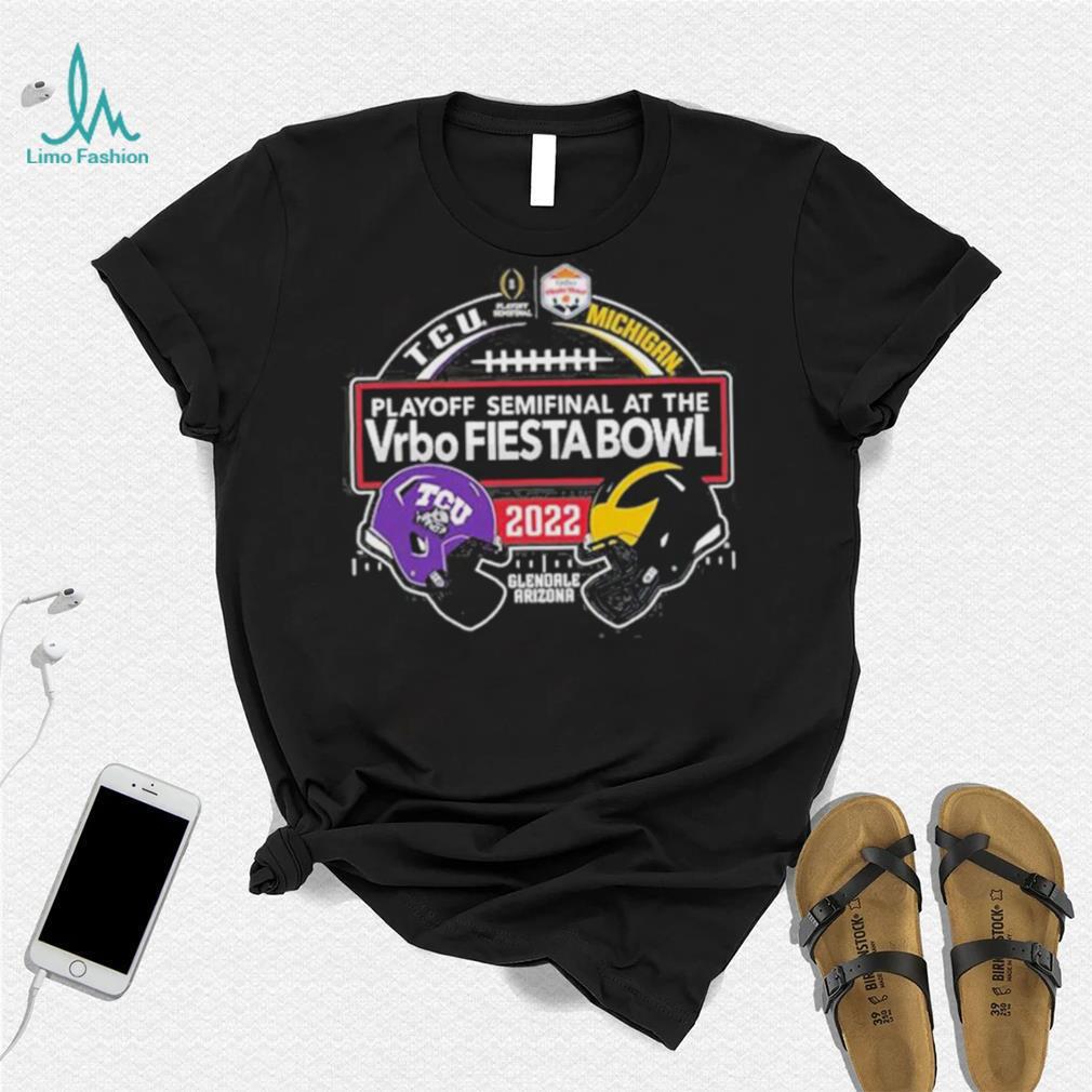 Glendale Arizona TCU Horned Frogs vs Michigan Wolverines CFP Semifinal Vrbo Fiesta Bowl 2022 Shirt Glendale Arizona TCU Horned Frogs vs Michigan Wolverines CFP Semifinal Vrbo Fiesta Bowl 2022 Shirt