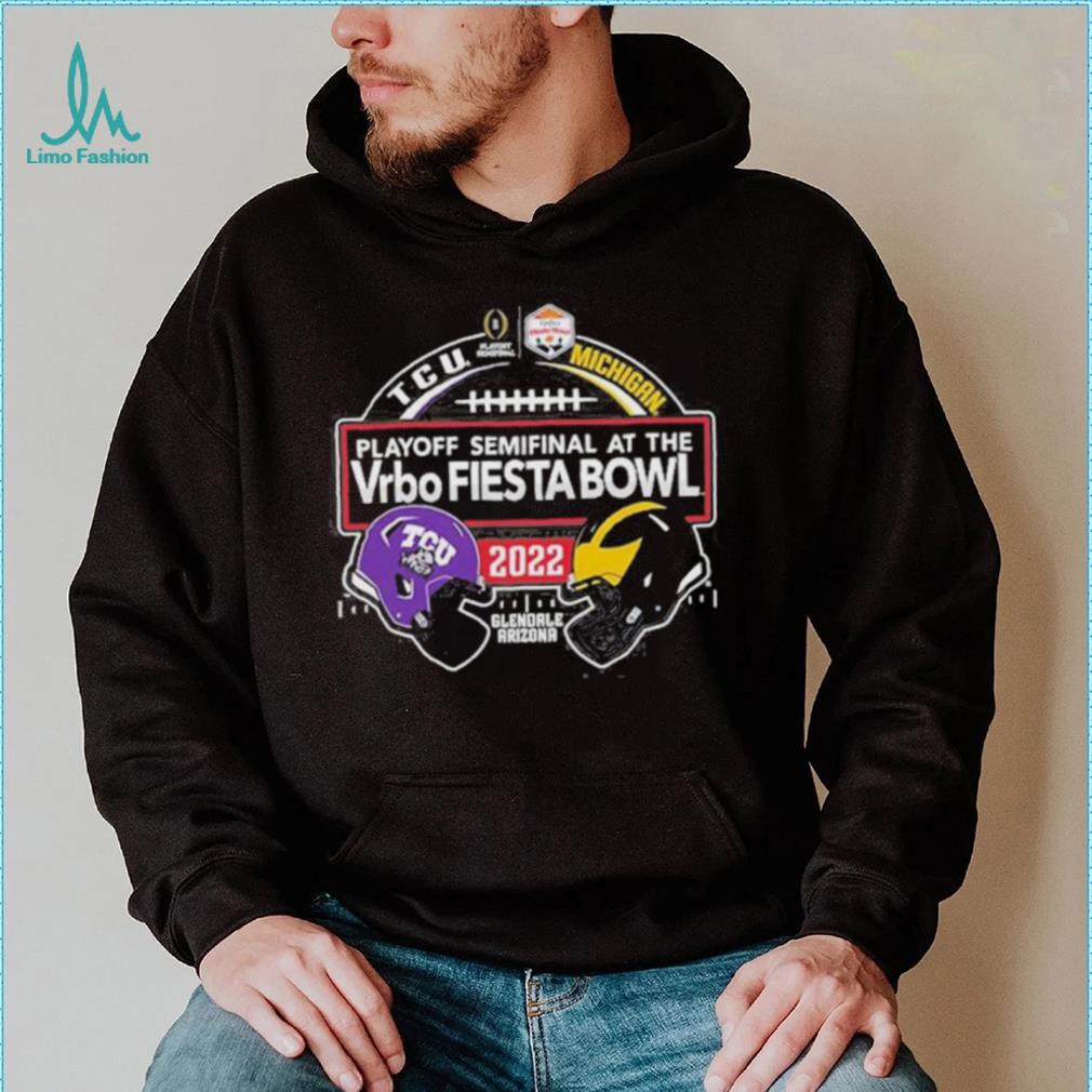 Glendale Arizona TCU Horned Frogs vs Michigan Wolverines CFP Semifinal Vrbo Fiesta Bowl 2022 Shirt Glendale Arizona TCU Horned Frogs vs Michigan Wolverines CFP Semifinal Vrbo Fiesta Bowl 2022 Shirt