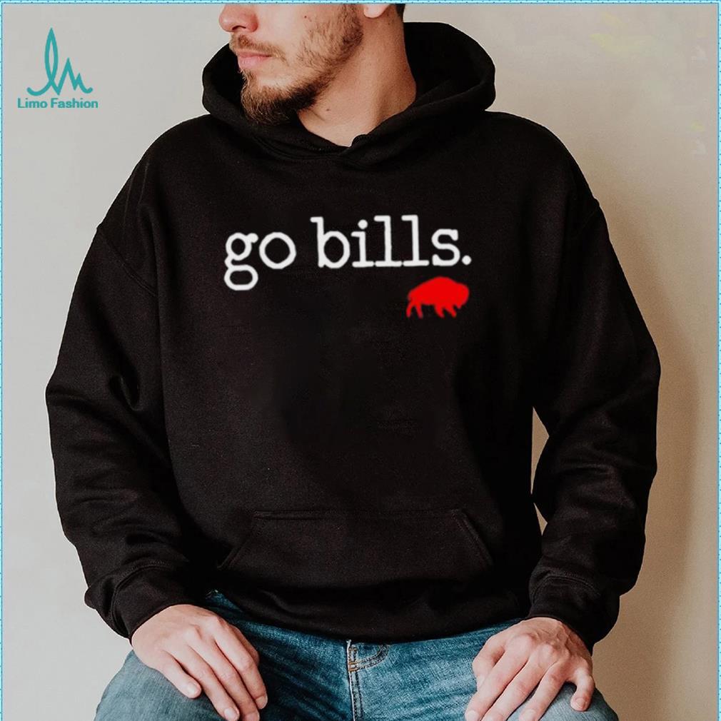 Go Bills Buffalo Bills Shirt Hoodie