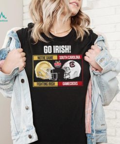 Go Irish 2022 Gator Bowl Notre Dame Fighting Irish vs South Carolina Gamecocks Shirt