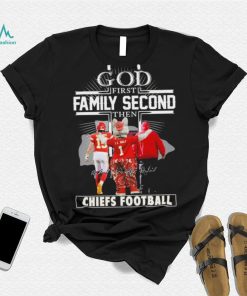 God Family First Second Character Signature Chiefs Football Shirt