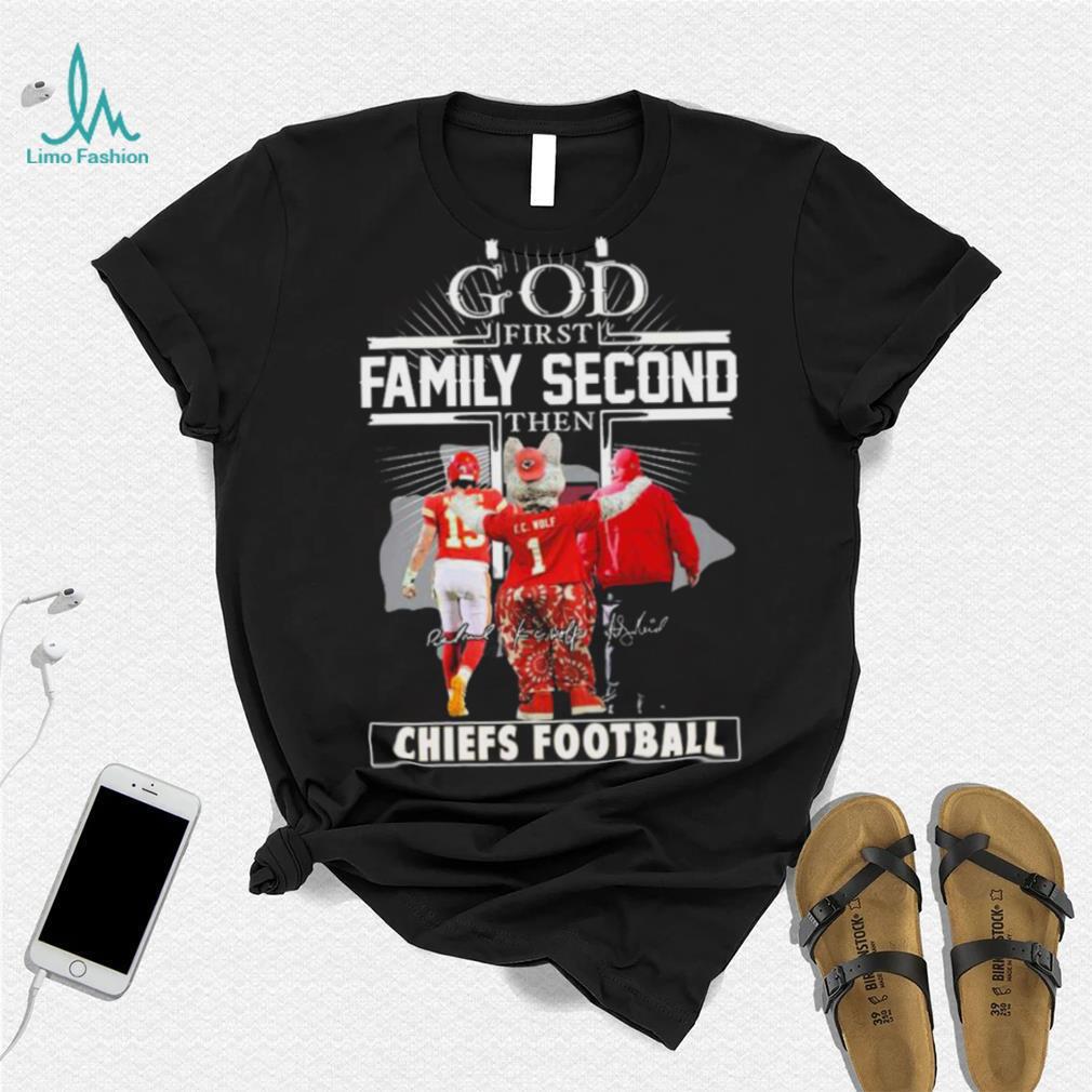 God Family First Second Character Signature Chiefs Football Shirt God Family First Second Character Signature Chiefs Football Shirt