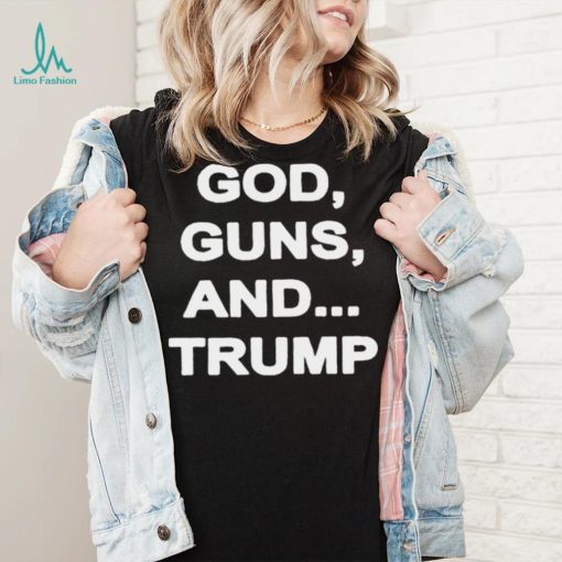 God gun sand Trump shirt