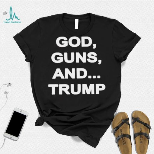 God gun sand Trump shirt