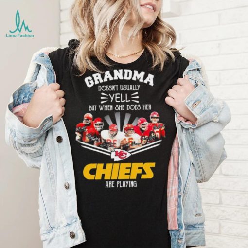 Grandma Doesn’t Usually Yell But When She Does Her Chiefs Are Playing Shirt