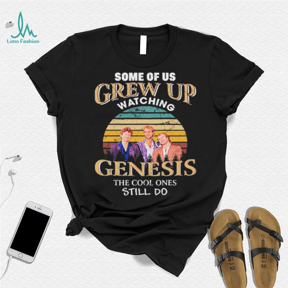 Grew Up Listen To Genesis Shirt Grew Up Listen To Genesis Shirt