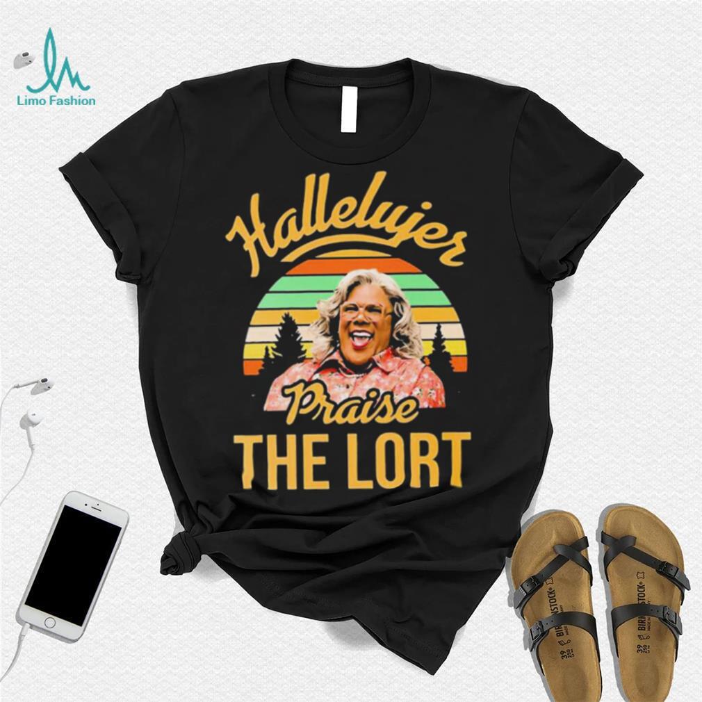 Hallelujer Praise The Lord Tyler Perry Shirt Hallelujer Praise The Lord Tyler Perry Shirt