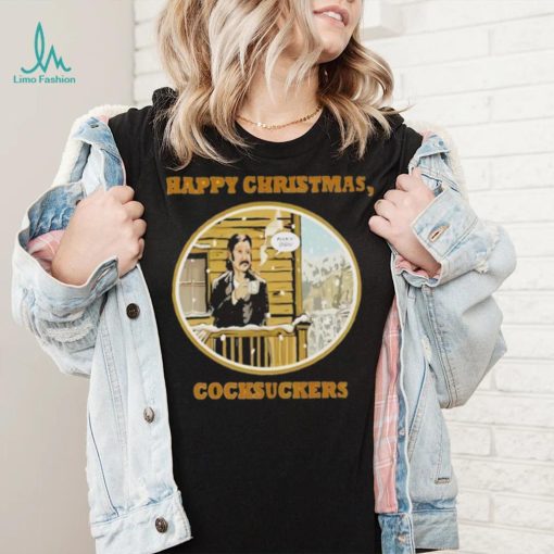 Happy christmas cocksuckers shirt