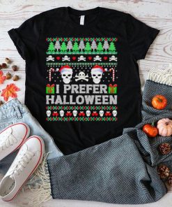 I Prefer Halloween Over Xmas Skull Ugly shirt