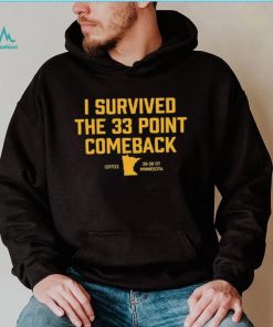 I Survived The 33 Points Comeback Final 39 36 OT Minnesota Shirt