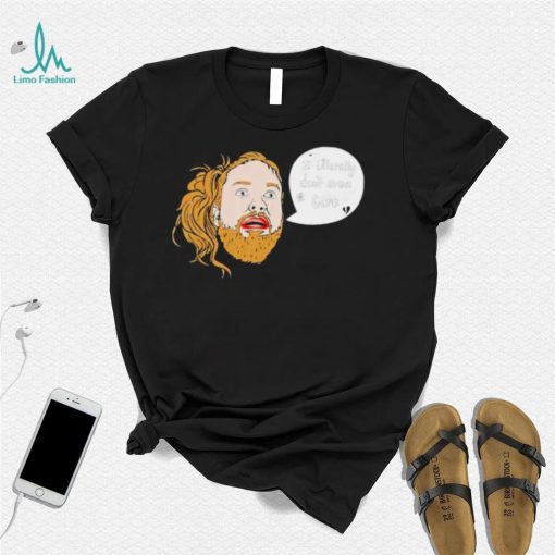 I literally don’t even care art shirt