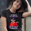 I’m Going To Let Lort Fix It Cuz If I Fix It I’m Going To Jail Tyler Perry Funny Jesus Shirt