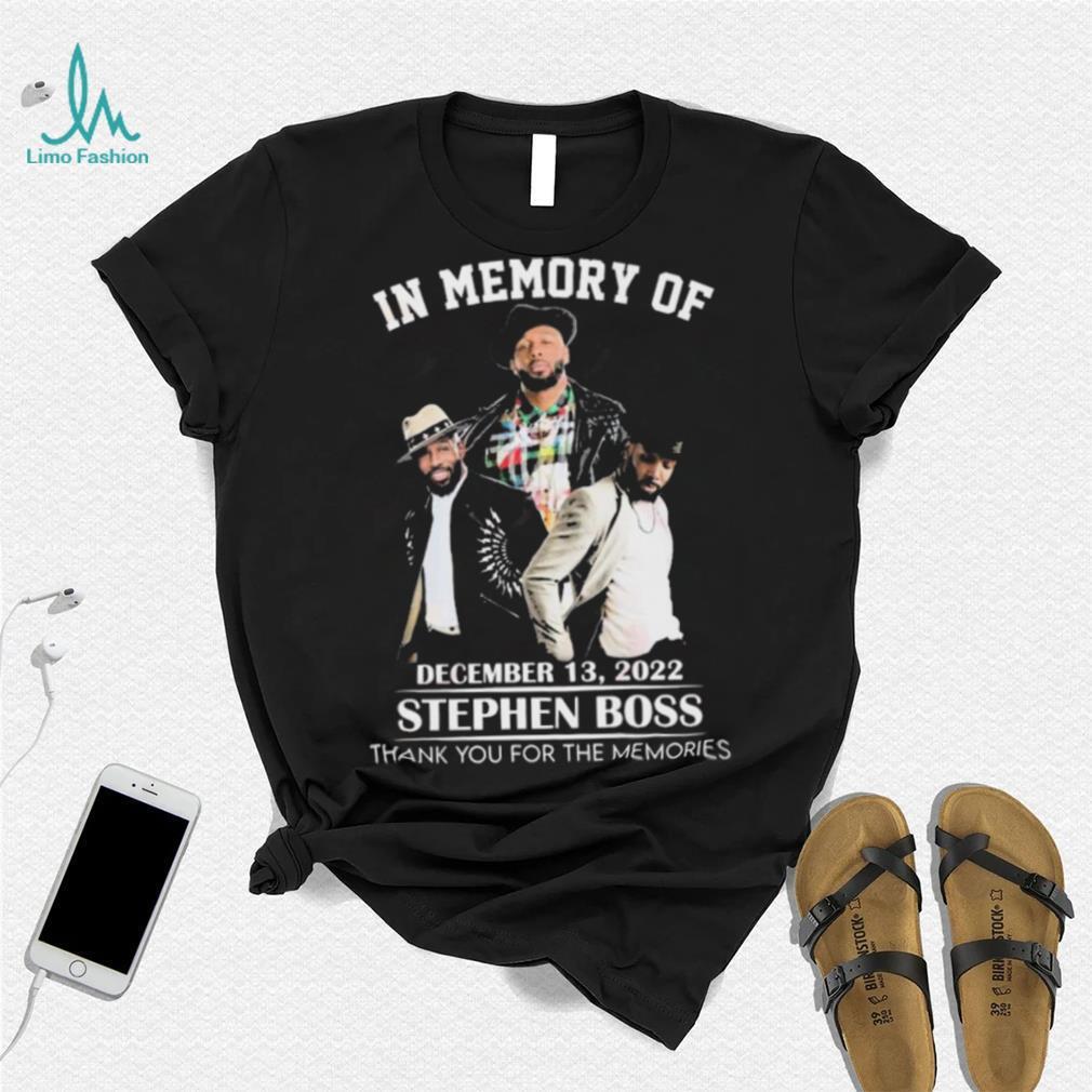 In Memory Of December 13, 2022 Stephen Boss Thank You For The Memories T Shirt In Memory Of December 13, 2022 Stephen Boss Thank You For The Memories T Shirt