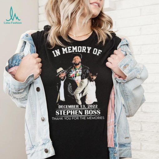 In Memory Of December 13, 2022 Stephen Boss Thank You For The Memories T Shirt